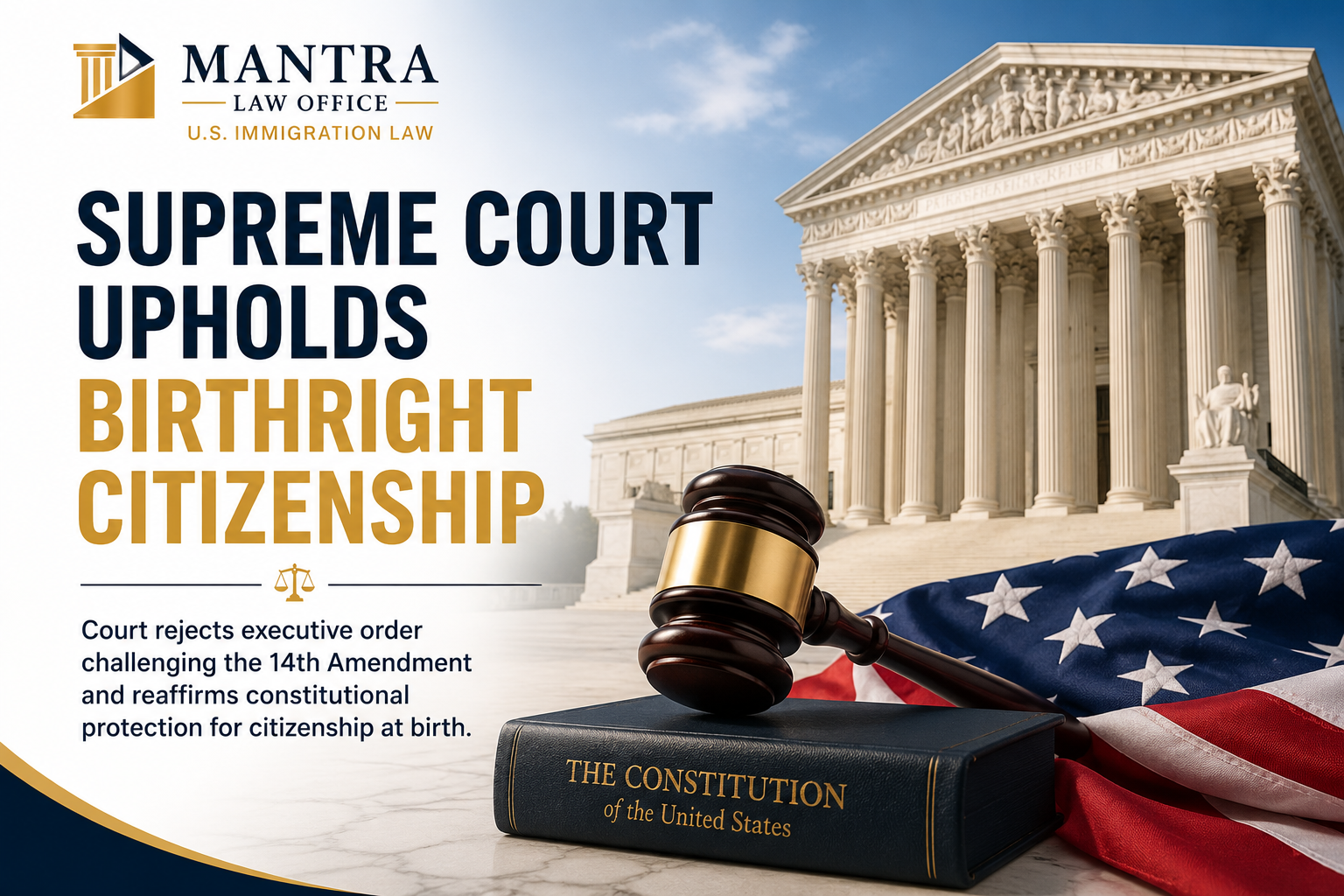 Mantra Law Office - Supreme Court Upholds Birthright Citizenship: What the Decision Means